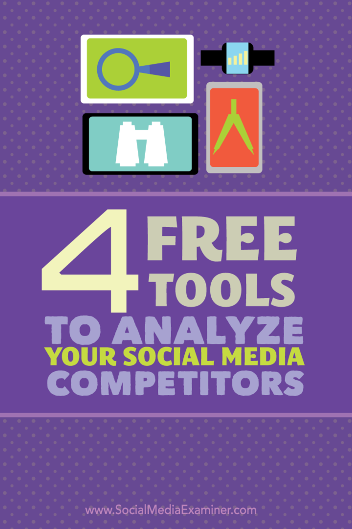 4 outils gratuits pour analyser vos concurrents sur les réseaux sociaux: Social Media Examiner