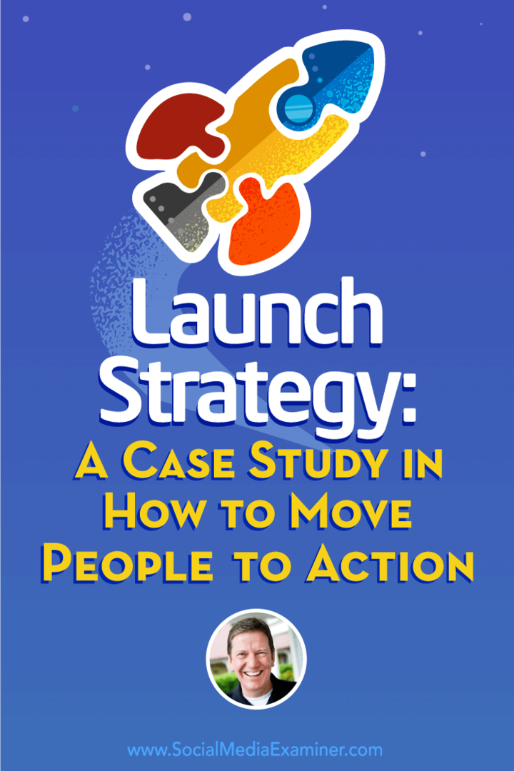 Stratégie de lancement: une étude de cas sur la façon de faire passer les gens à l'action: examinateur des médias sociaux